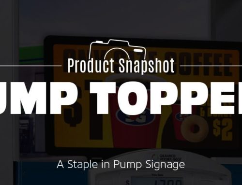 Pump Toppers – The Standard in Fuel Dispenser Signage